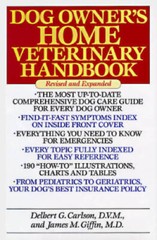 Dog Owner’s Home Veterinary Handbook – Hardcover By Carlson, Delbert G. – GOOD