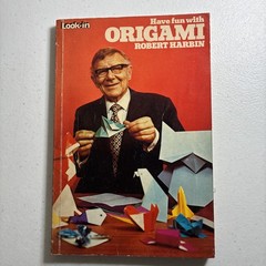 1975 Have Fun With Origami by Robert Harbin Keith Jones Vintage Illustrated PB