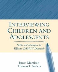 Interviewing Children and – Paperback, by Morrison James; Anders – Very Good