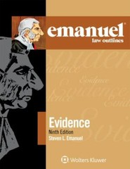 Emanuel Law Outlines for Evidence by Steven L. Emanuel