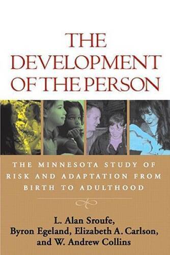 The Development of the Person: The Minnesota Study of Risk and Adaptation – GOOD