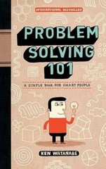 Problem Solving 101: A Simple Book for Smart People – Hardcover – GOOD