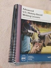 IEW Advanced U.S. History-Based Writing Lessons Student Book By Lori Verstegen