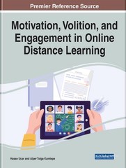 Motivation, Volition, and Engagement in Online Distance Learning by Hasan Ucar (