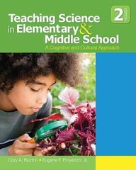Teaching Science in Elementary and Middle School: A Cognitive and Cultura – GOOD