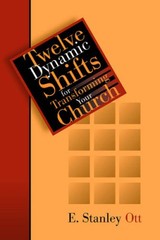 Twelve Dynamic Shifts for Transforming Your Church – Paperback – VERY GOOD
