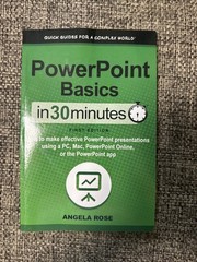 PowerPoint Basics in 30 Minutes : How to Make Effective PowerPoint Presentations