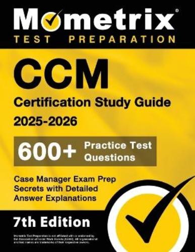 Matthew Bowling CCM Certification Study Guide 2026-2027 – 600+ Pract (Paperback)