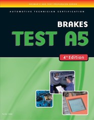 Brakes (Test A5) 4th Edition (Delmar Learning’s ASE Test Prep Series) – pape…