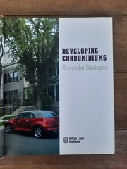 Developing Condominiums: Successful Strategies, Urban Land Institute, Alexa Bach