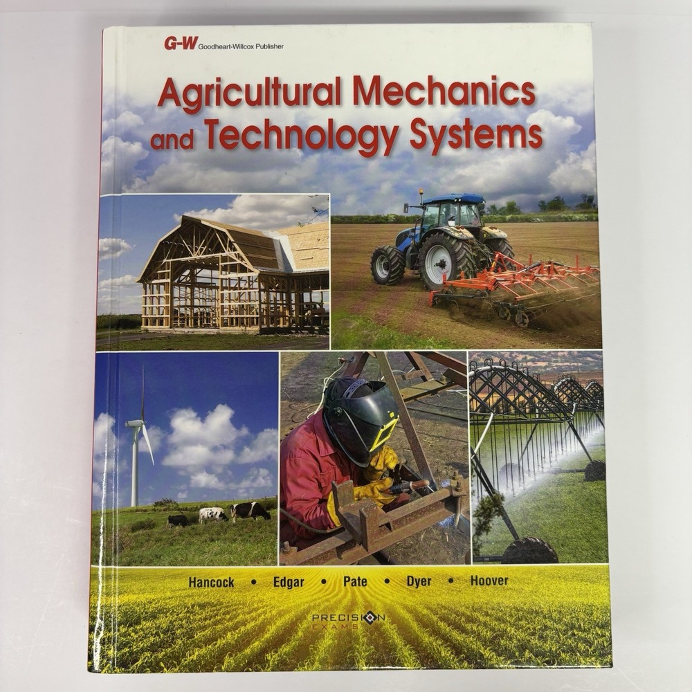 Agricultural Mechanics and Technology Systems Hardcover G-W Goodheart-Willcox