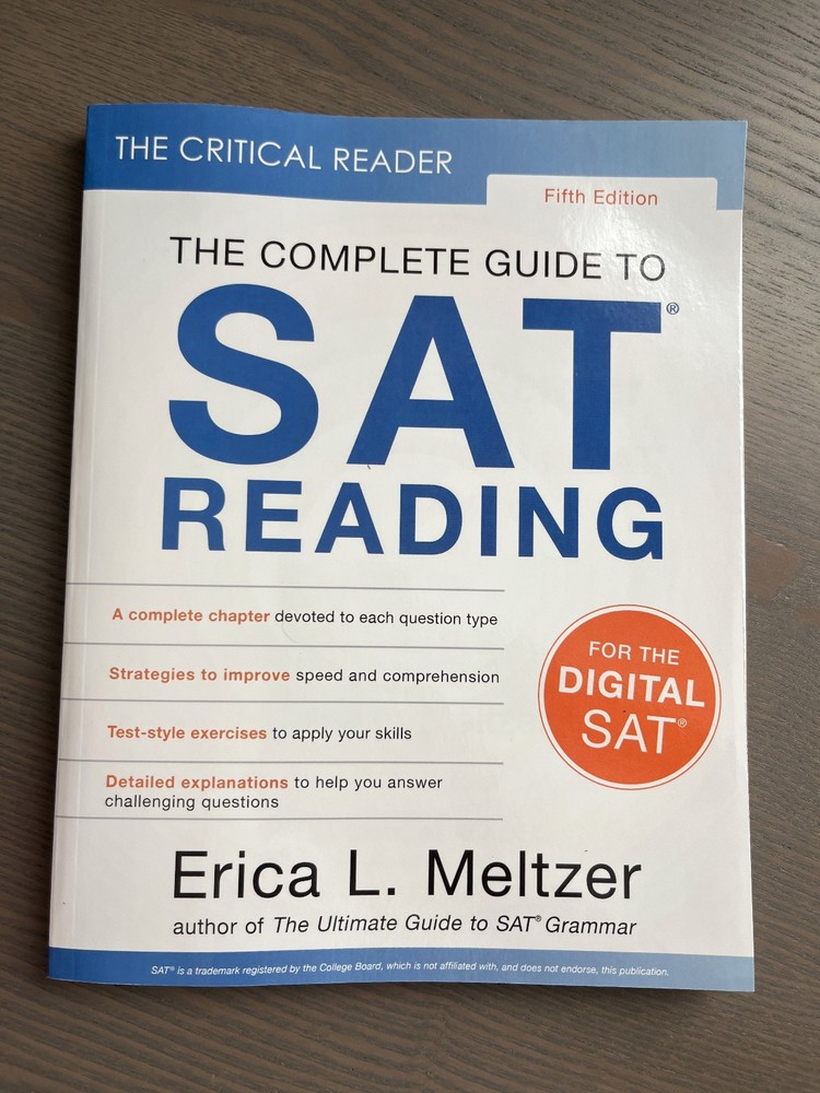 The Critical Reader 5th Edition: The Complete Guide to SAT Reading Erica Meltzer