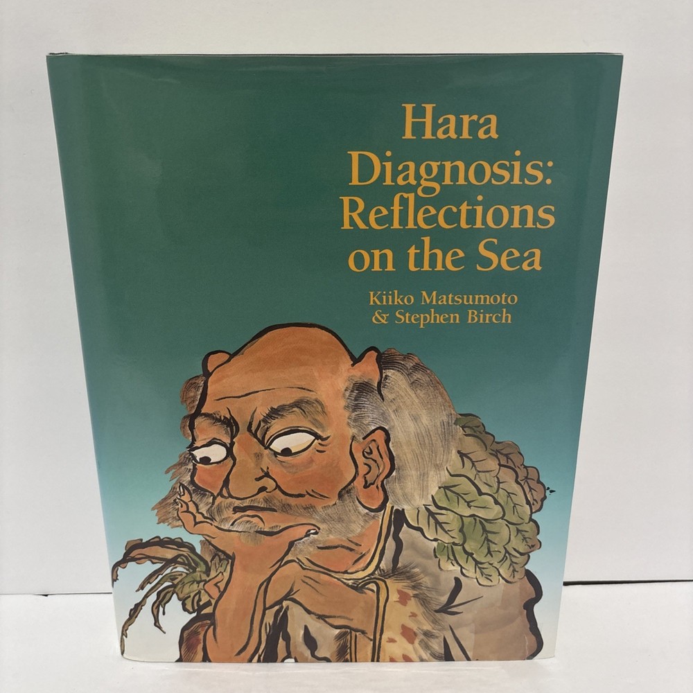 Hara Diagnosis Reflections on the Sea Stephen Birch Kiiko Matsumoto