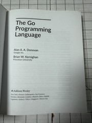 Go Programming Language by Alan Donovan & Brian Kernighan 2015, TPB Ships Fast