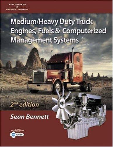 Medium/Heavy Duty Truck Engines, Fuel & Computerized Management Systems, 2E by