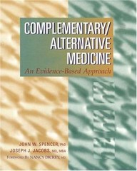 Complementary Alternative Medicine: An – Softcover, by Spencer PhD John –