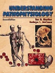 Understanding Pathophysiology by Sue E. Huether; Kathryn L. McCance