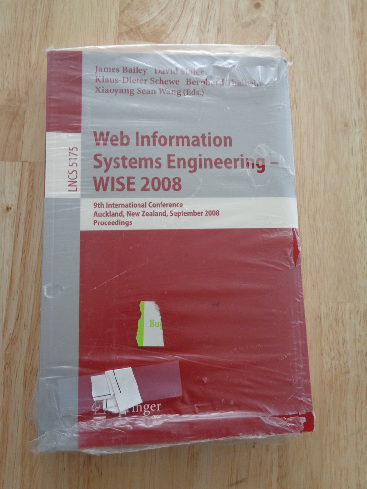 LNCS Ser.: Web Information Systems Engineering WISE 2008 by J Bailey SC