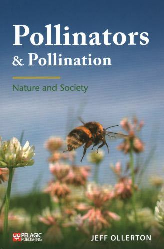 Pollinators and Pollination: Nature and Society (Pelagic Monographs)
