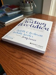 Writing Revolution : A Guide to Advancing Thinking Through Writing in All…