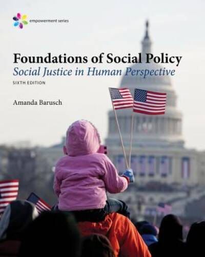 Empowerment Series: Foundations of Social Policy: Social Justice in – VERY GOOD
