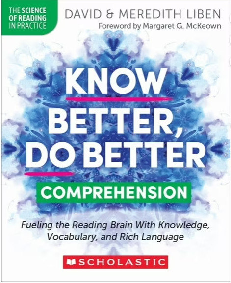 The Science of Reading in Practice Ser.: Know Better, Do Better: Comprehension