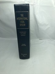 University Casebook Series The International Legal System : Cases and materials