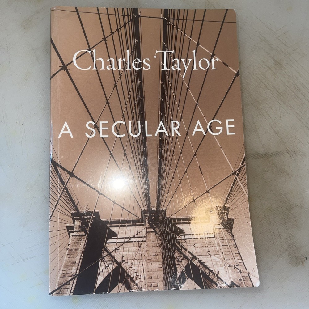 A Secular Age by Charles Taylor