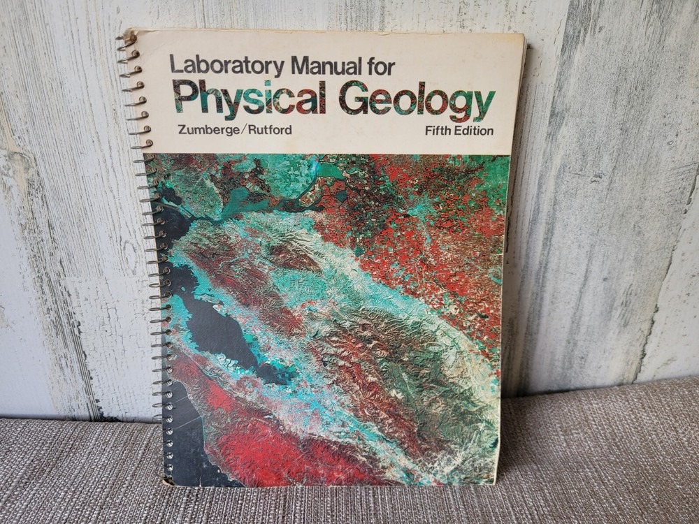 Laboratory Manual for Physical Geology Spiral Book Rutford / Zumberge 5th Ed.