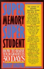 Super Memory – Super Student: How to Raise Your Grades in 30 Days – GOOD