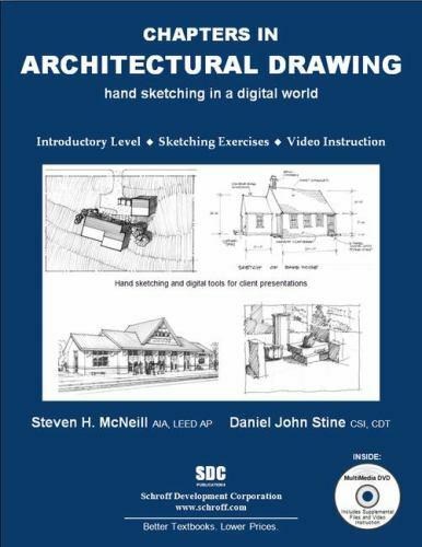 Chapters in Architectural Drawing by McNeill, Steven, Stine, Daniel