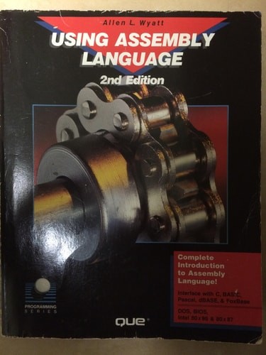 Using assembly language (Programming series), Wyatt, Allen, Good Book
