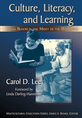 Culture, Literacy, and Learning Taking Bloom in the Midst of the Whirlwind byLee