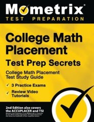 College Math Placement Test Prep Secrets: College Math Placement Test Study Guid