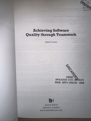 Achieving Software Quality Through Teamwork by Isabel Evans 2004 Hardcover