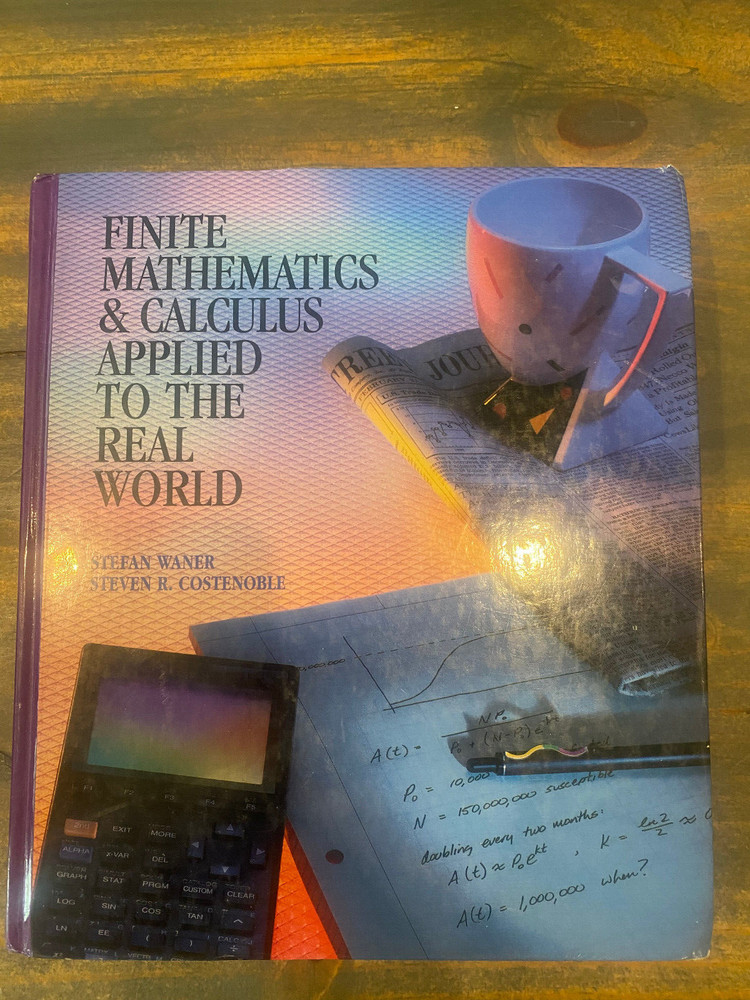 Finite Mathematics & Calculus Applied to the Real World, Costenoble, Steven R.,