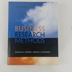 Business Research Methods by Pamela Schindler & Donald R. Cooper 2013, 12th ed.