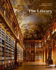 Library : A World History by James W. P. Campbell (2013, Hardcover)