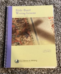 Bible-based Writing Lessons Excellence in writing student book homeschool