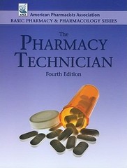 The Pharmacy Technician (Basic Pharmacy & Pharmacology) (American Pharmacists…