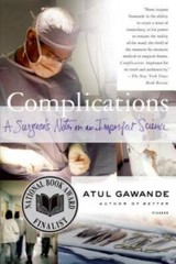 Complications: A Surgeon’s Notes on an Imperfect Science – Paperback – VERY GOOD