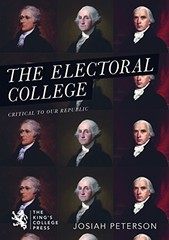 The Electoral College: Critical to our Republic – Perfect Paperback – VERY GOOD