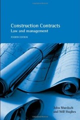 Construction Contracts: Law and Management By Will Hughes, Ronan