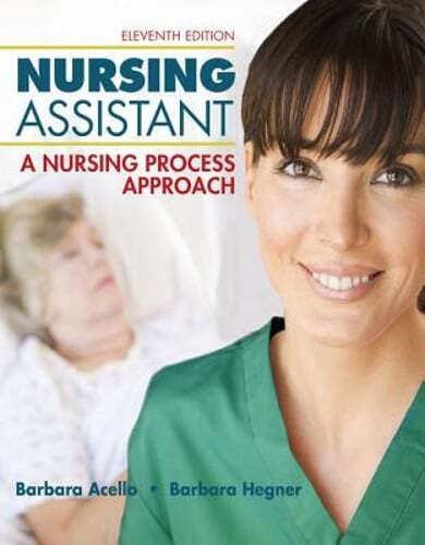 Nursing Assistant: A Nursing Process Approach by Barbara Acello: New