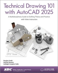 Technical Drawing 101 with AutoCAD 2025: A Multidisciplinary Guide to Drafting,
