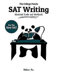 College Panda’s SAT Writing : Advanced Guide and Workbook for the New SAT