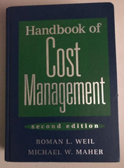 HANDBOOK OF COST MANAGEMENT ~ ROMAN WEIL & MICHAEL MAHER ~ 2005 ~ SECOND EDITION