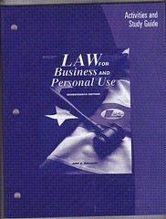 NEW – LAW FOR BUSINESS AND PERSONAL USE 17 EDITION JOHN E. ADAMSON STUDY GUIDE