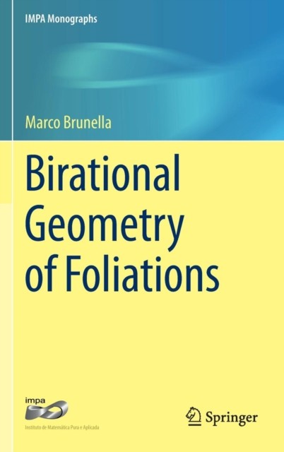 Brunella – Birational Geometry of Foliations – New hardback or cased b – X555z