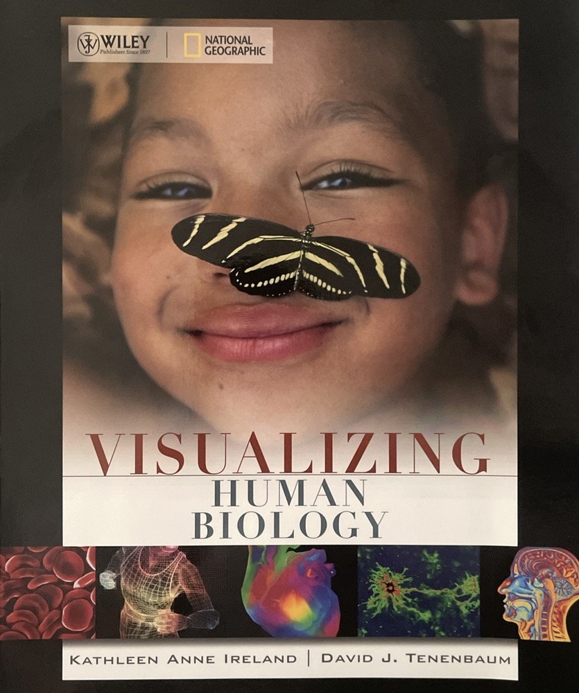 Visualizing Human Biology by Kathleen Anne Ireland and David J. Tenenbaum